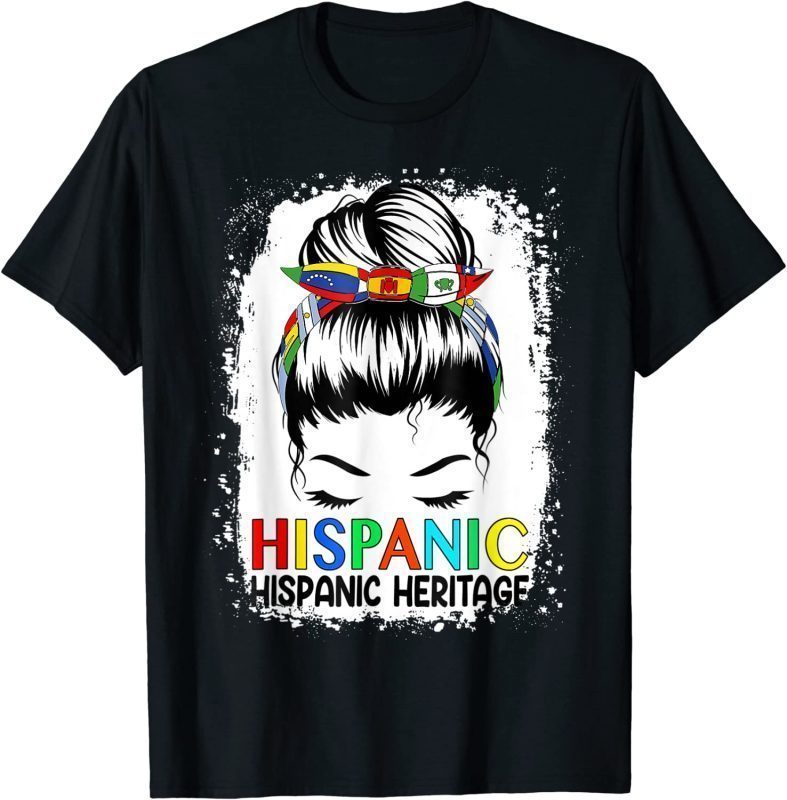 Hispanic Heritage Month Flags Messy Bun Hispanic Classic Shirt Teeducks