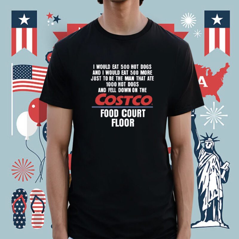 Hot Dogs Costco Food Court Floor Shirt