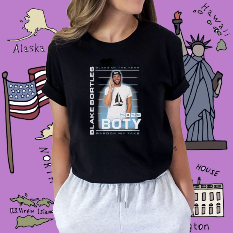 Blake Of The Year BOTY Pardon My Take Shirt