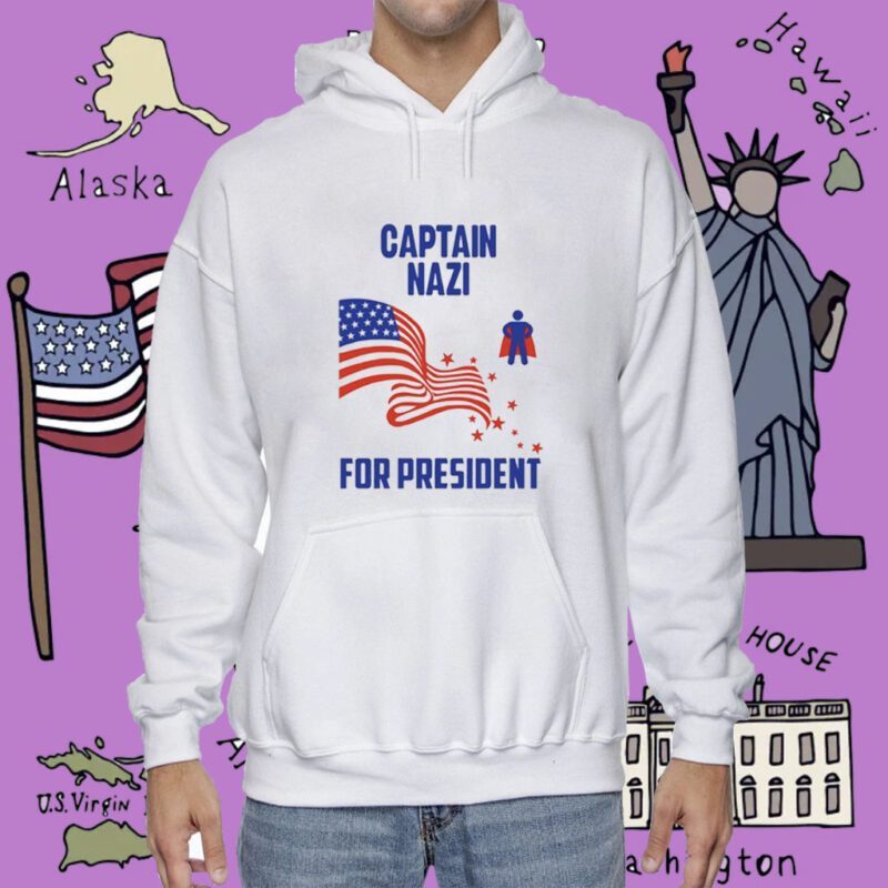 Captain Nazi For President Shirts