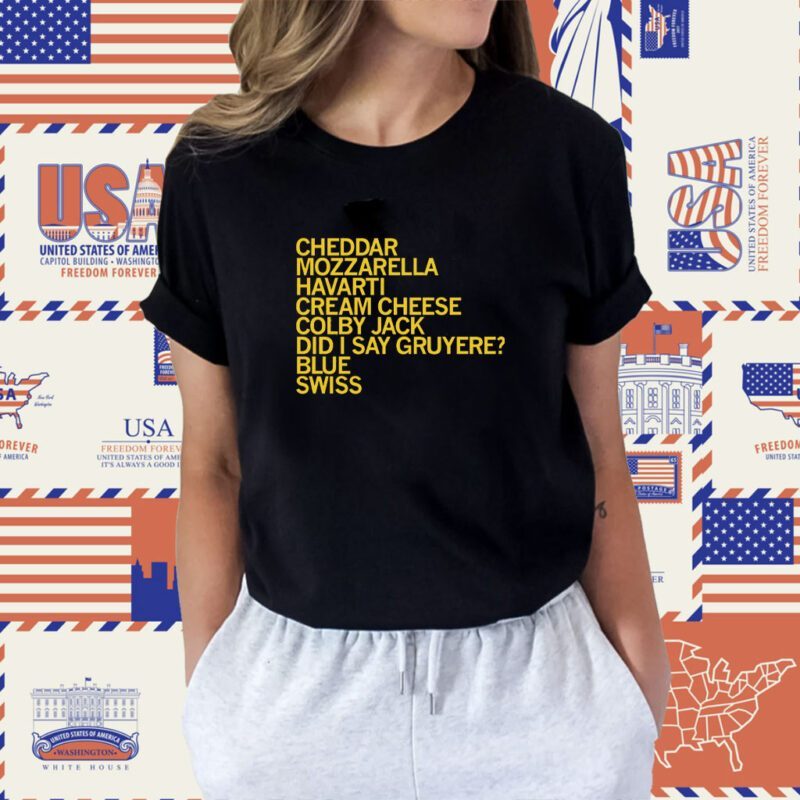 Cheese List. Part of the Cody & Gold Collection Shirt