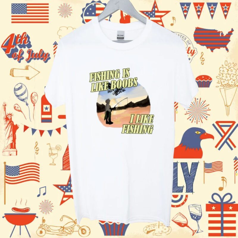 Cowboy Divorce Fishing Is Like Boobs I Like Fishing Shirt