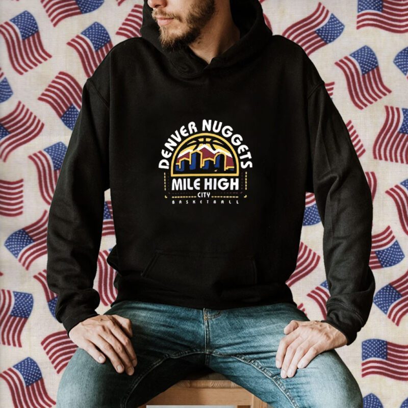 Denver Nuggets Mile High City Push Ahead Shirt