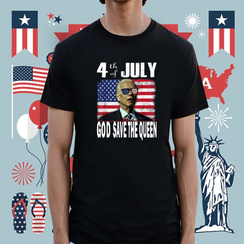 God save the Queen, Man Funny Joe Biden 4th July Sunglasses T-Shirt