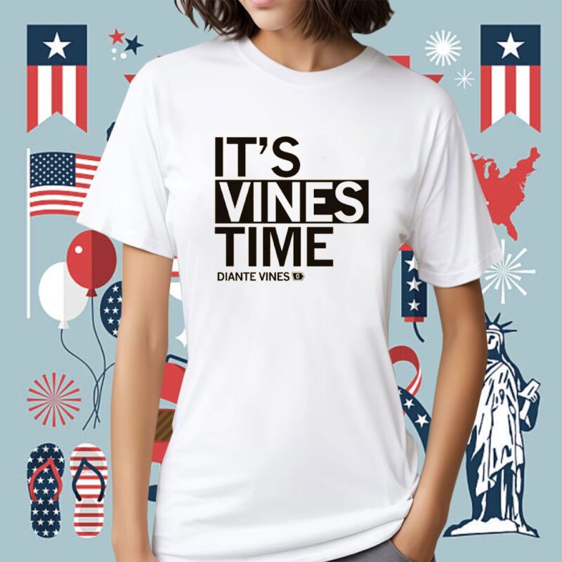 It's Vines Time Shirt