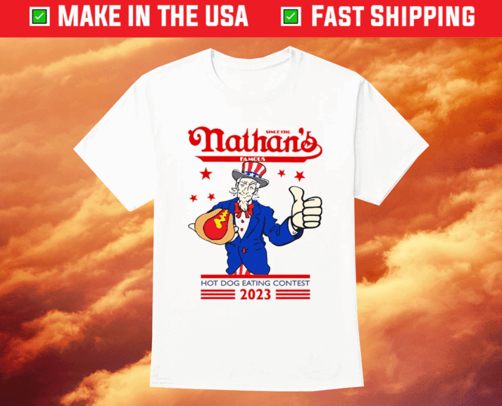 Nathan’s Hot Dog Since 1916 Nathan’s Famous Hot Dog Eating Contest 2023 Shirt