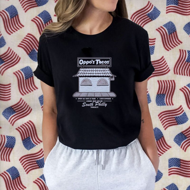 Oppo's Tacos South Philly Shirt