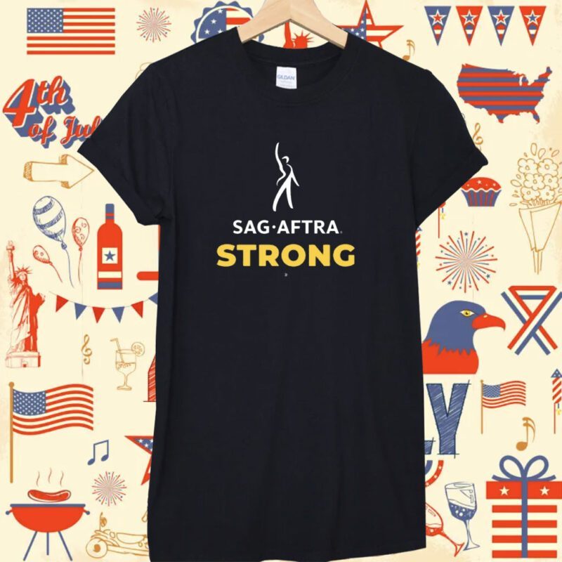 Sag Aftra Strong Shirt