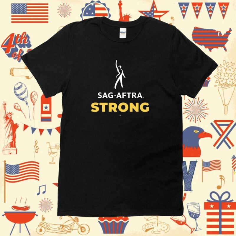 Sag Aftra Strong Shirt