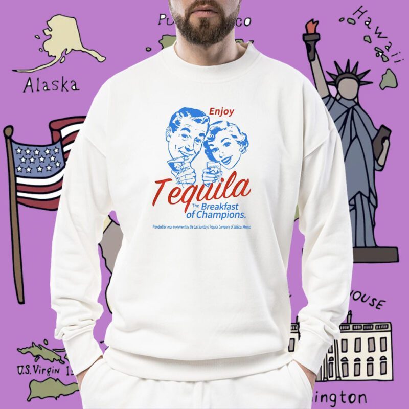 The Breakfasts Of Championss Tequila Special T-Shirt