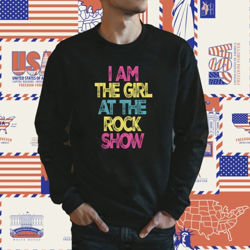 Vintage I Am The Girl At The Rock Show Rock Music Lover Shirt