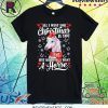All I want for Christmas is you just kidding I want a horse tee shirt