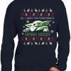 BABY YODA - Ugly Christmas Sweatshirt