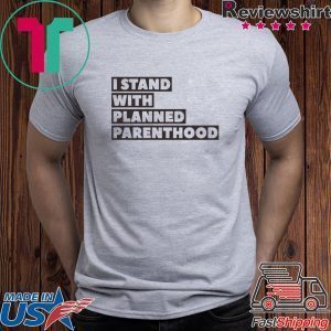 Danny DeVito I Stand With Planned Parenthood Tee Shirts