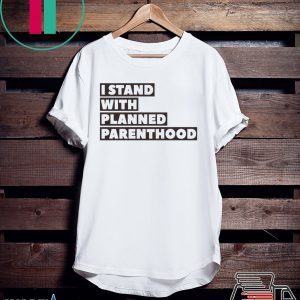 Danny DeVito I Stand With Planned Parenthood Tee Shirts