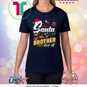 Dear Santa My Brother Did It Christmas Xmas T-Shirt