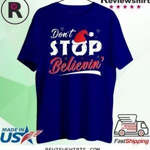 Don’t Stop Believing Santa T-Shirt