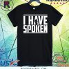 I Have Spoken The Mandalorian Shirt