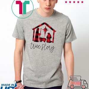 Jesus true story christmas 2020 TShirt