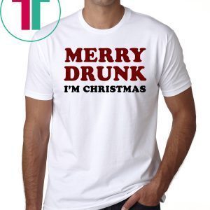 Merry Drunk I'm Christmas Xmas T-Shirt