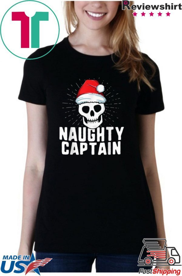 Top Naughty Captain Sailing Boat Xmas Inappropriate Christmas Tee Shirt