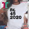 86 45 2020 Tee Shirt