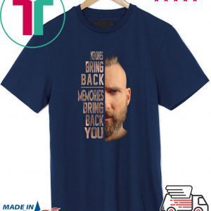 Adam Levine memories bring back memories bring back you Tee Shirt