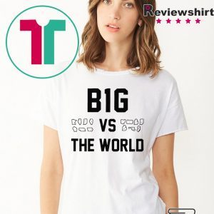 B1G vs the World Tee Shirt