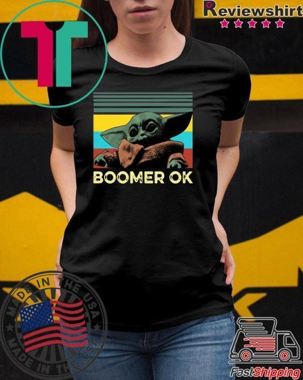 Baby Yoda Boomer Ok 2020 T-Shirts