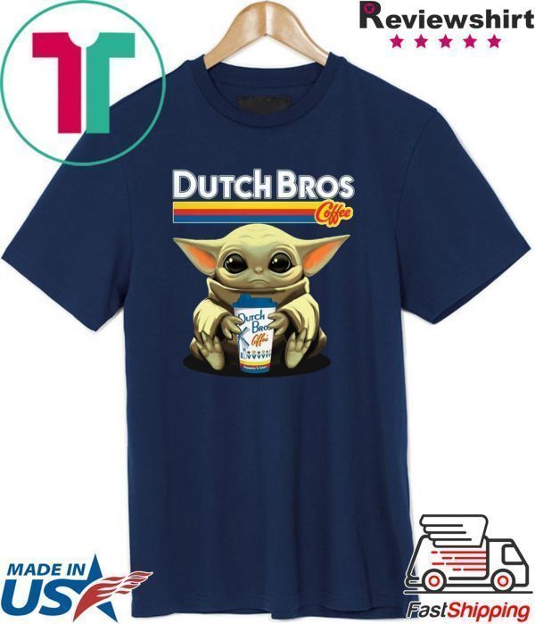 Baby Yoda Hug Dutch Bros Coffee original T-Shirt