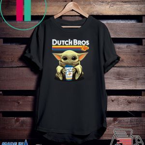 Baby Yoda Hug Dutch Bros Coffee Tee Shirts