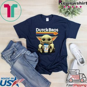Baby Yoda Hug Dutch Bros Coffee Tee Shirts
