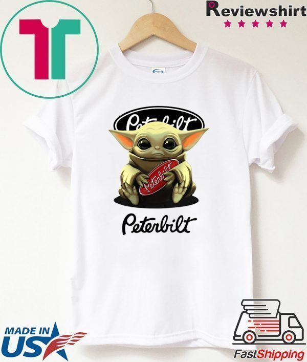 Baby Yoda Hug Peterbilt Tee Shirts