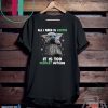 Baby Yoda all i need is coffee it is too peopley outside Tee Shirt