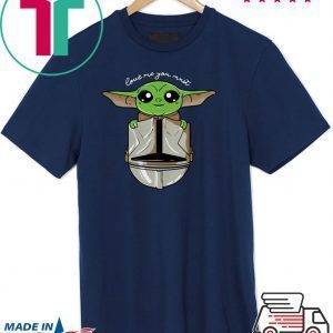 Baby Yoda love me you must T-Shirts