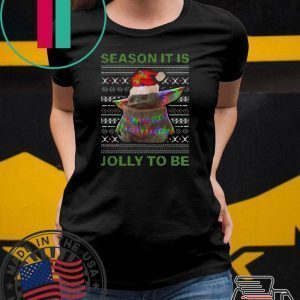 Baby Yoda season it is folly to be ugly christmas Tee Shirts