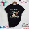 Best Pit Bull Dog America flag dad ever Tee Shirt