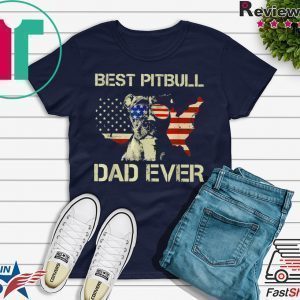 Best Pit Bull Dog America flag dad ever Tee Shirt
