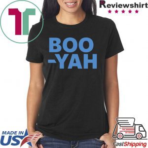 Boo Yah Tee Shirt