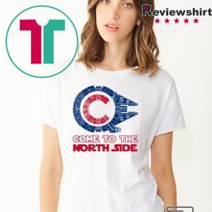 Come To The North Side T-Shirts