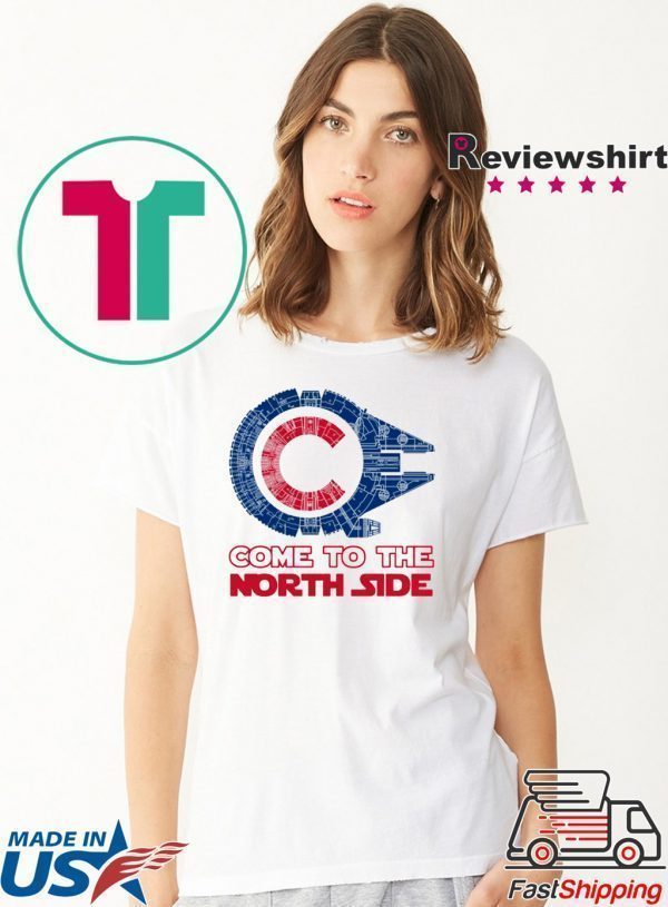 Come To The North Side T-Shirts
