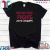 Dave Martinez Won The Fight 2019 Champs Tee Shirts