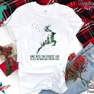 Deer And Into The Forest I Go To Lose My Mind My Soul Tee Shirts