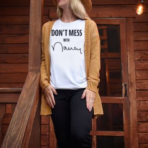 Don't Mess With Nancy Pelosi Tee Shirt