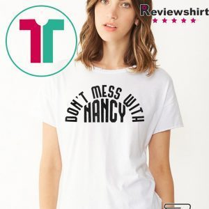 Don't Mess With Nancy Classic T-Shirt