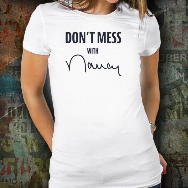 Don't Mess With Nancy Sweatshirt