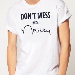 Don't Mess With Nancy Sweatshirt