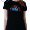 Don't Mess With Nancy original T-Shirt