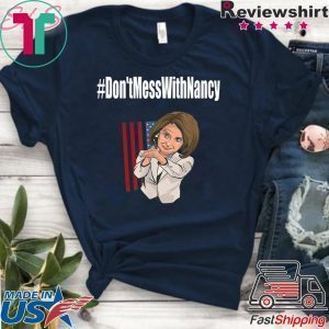 #Don'tMessWithNancy Hashtag Don't Mess With Nancy Sweatshirt