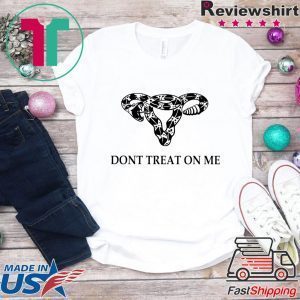 Don’t Tread on Me Uterus rattlesnake Tee Shirts